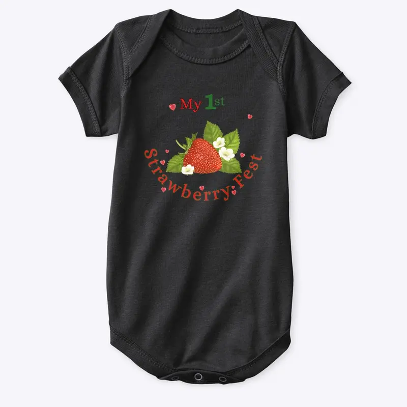 My 1st Strawberry Fest ​DESIGN 5 Onesie